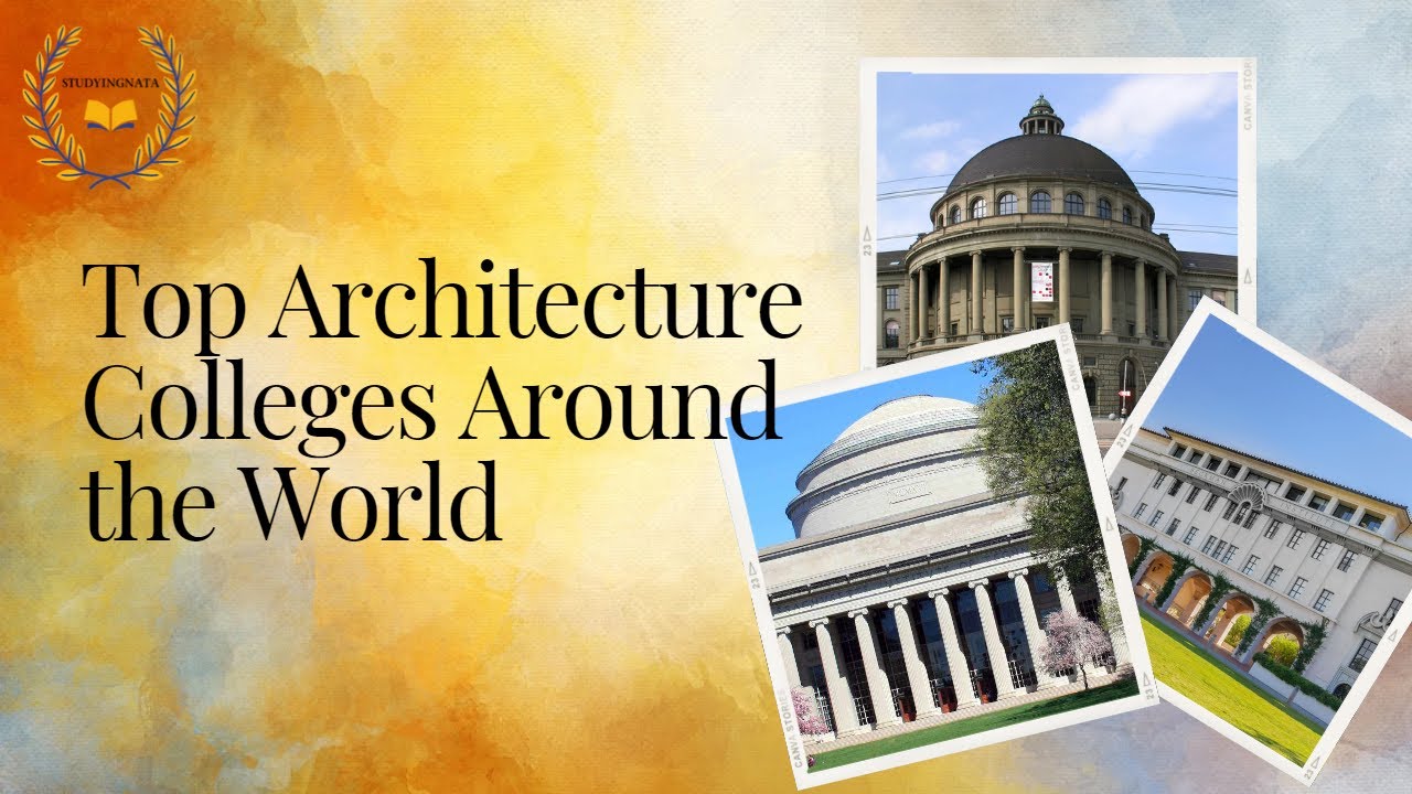 Top Architecture Colleges Around the World #nata #architecture #college #colleges #studyingnata #top