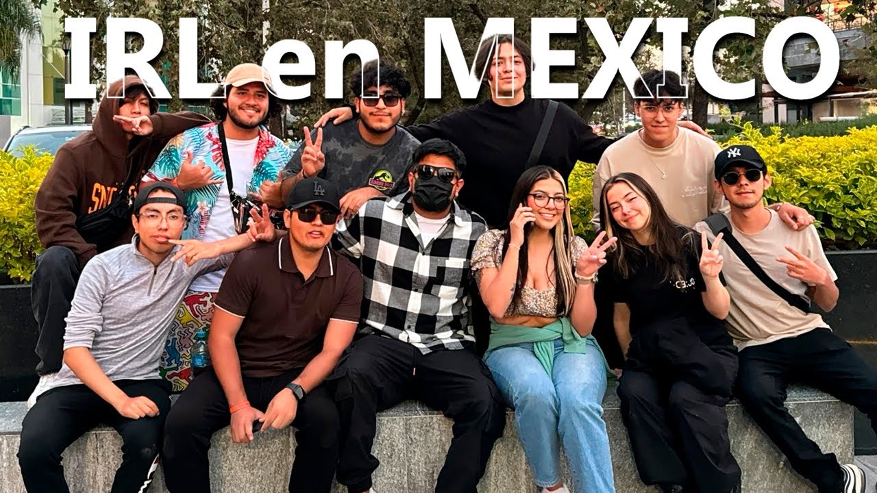 IRL EN MEXICO CON LOS PAPU AMIGOS 😎🤙