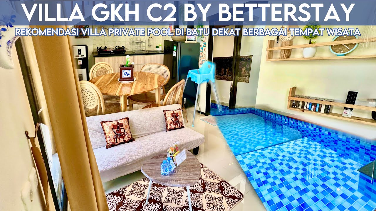 VILLA BAGUS & HARGA TERJANGKAU DI KOTA BATU DENGAN PRIVATE POOL || VILLA GKH C2 BY BETTERSTAY