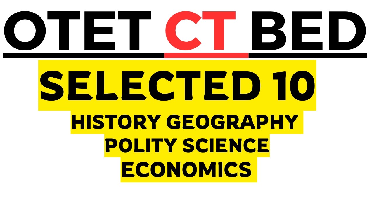 ମେ ମାସରେ ପରୀକ୍ଷା BED CT EXAM 2026 I SELECTED HISTORY GEOGRAPHY POLITY ECONOMICS BY LAXMIDHAR SIR 10