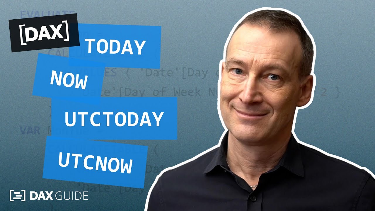 NOW, TODAY, UTCNOW, UTCTODAY - DAX Guide