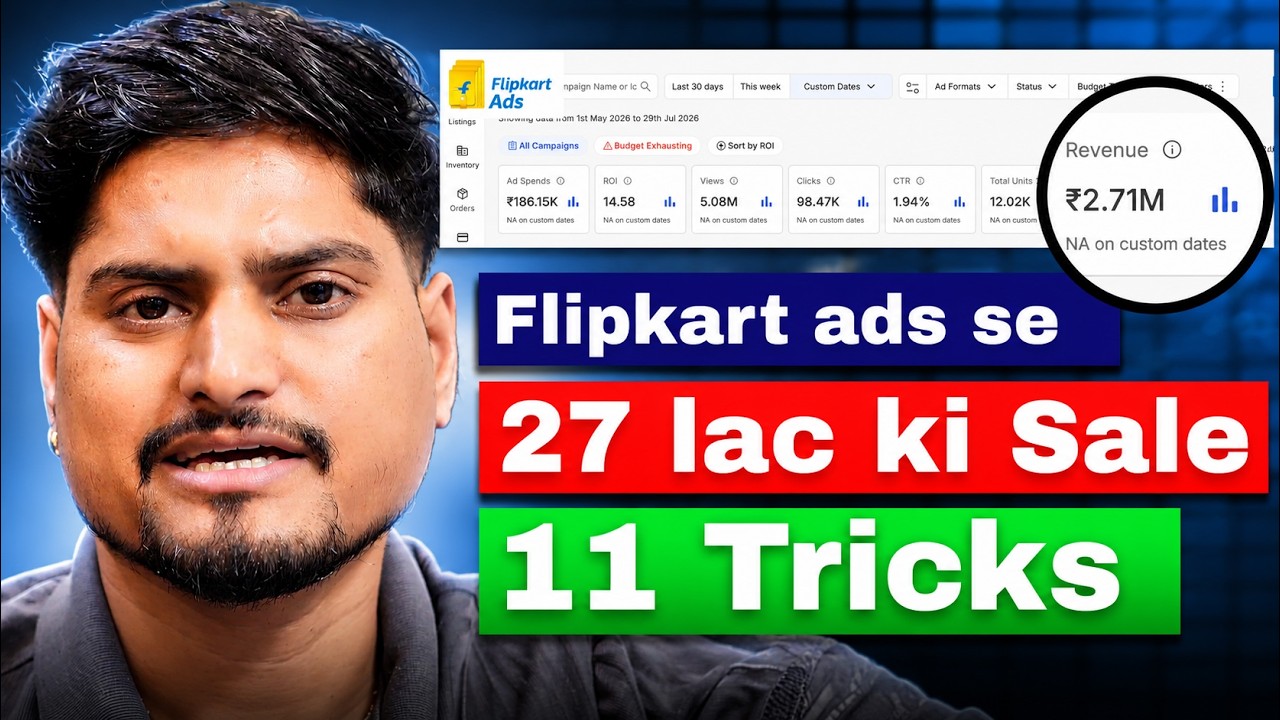 11 Proven Strategies to Maximize Flipkart Ads ROI & Sales || Flipkart Ads Complete Tutorial