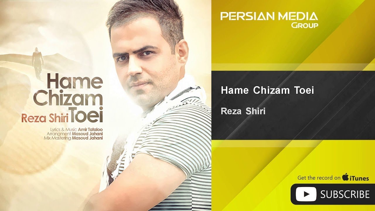 Reza Shiri - Hame Chizam Toei