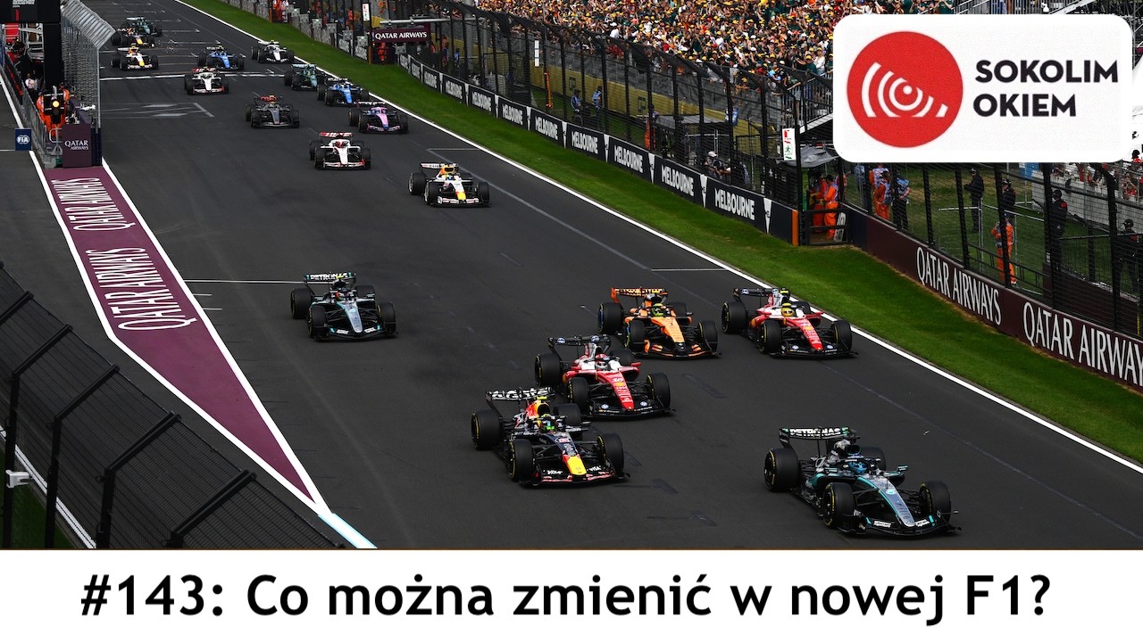 Sokolim Okiem #143: Co można zmienić w nowej F1?