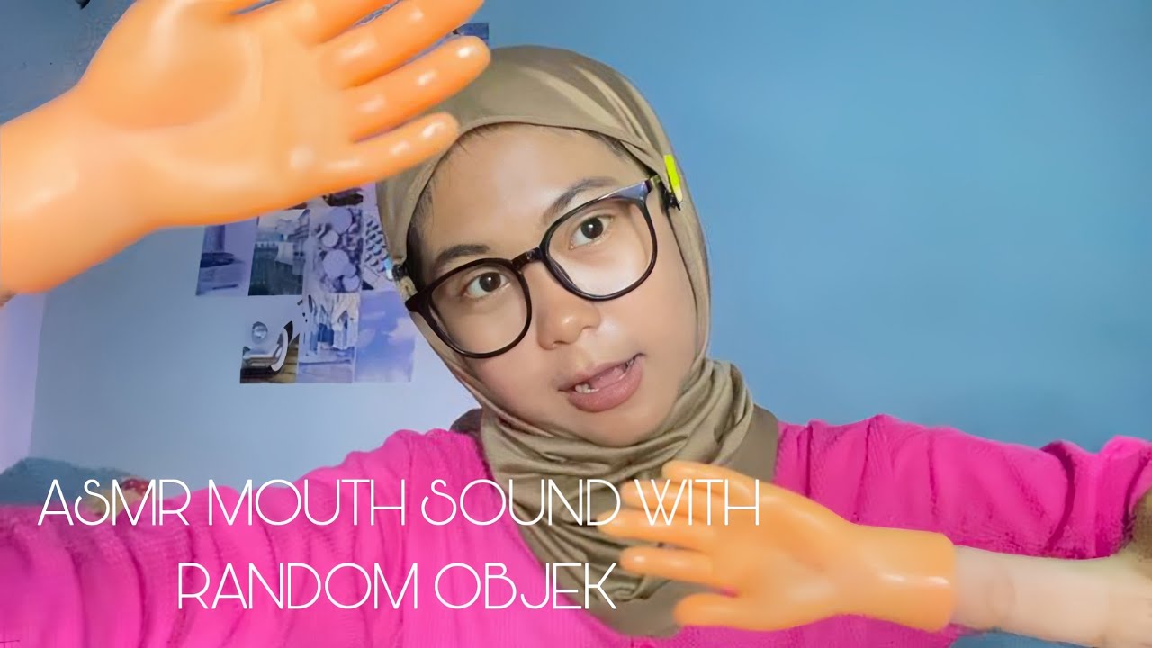 ASMR Fast Mouth Sounds With Random Objeck 💤