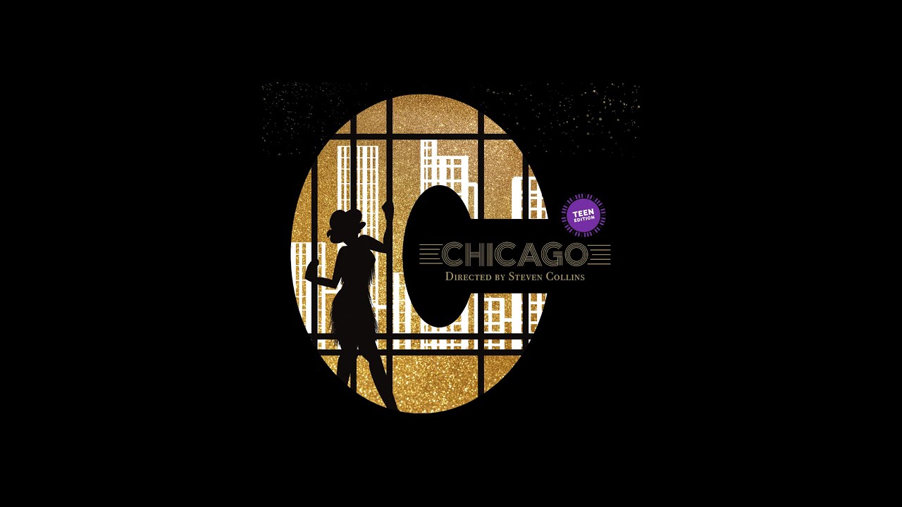 Chicago: Teen Edition - Academy for Performing Arts at UCVTS