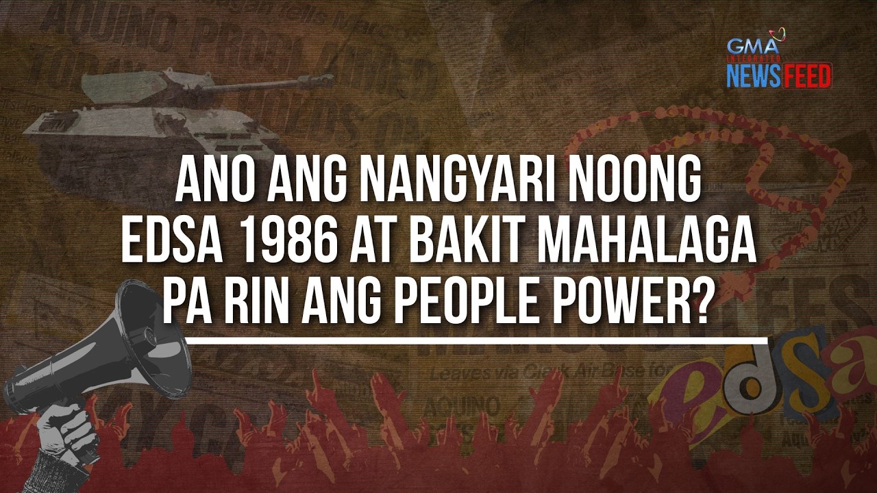 Ano ang nangyari noong EDSA 1986 at bakit mahalaga pa rin... | GMA Integrated Newsfeed