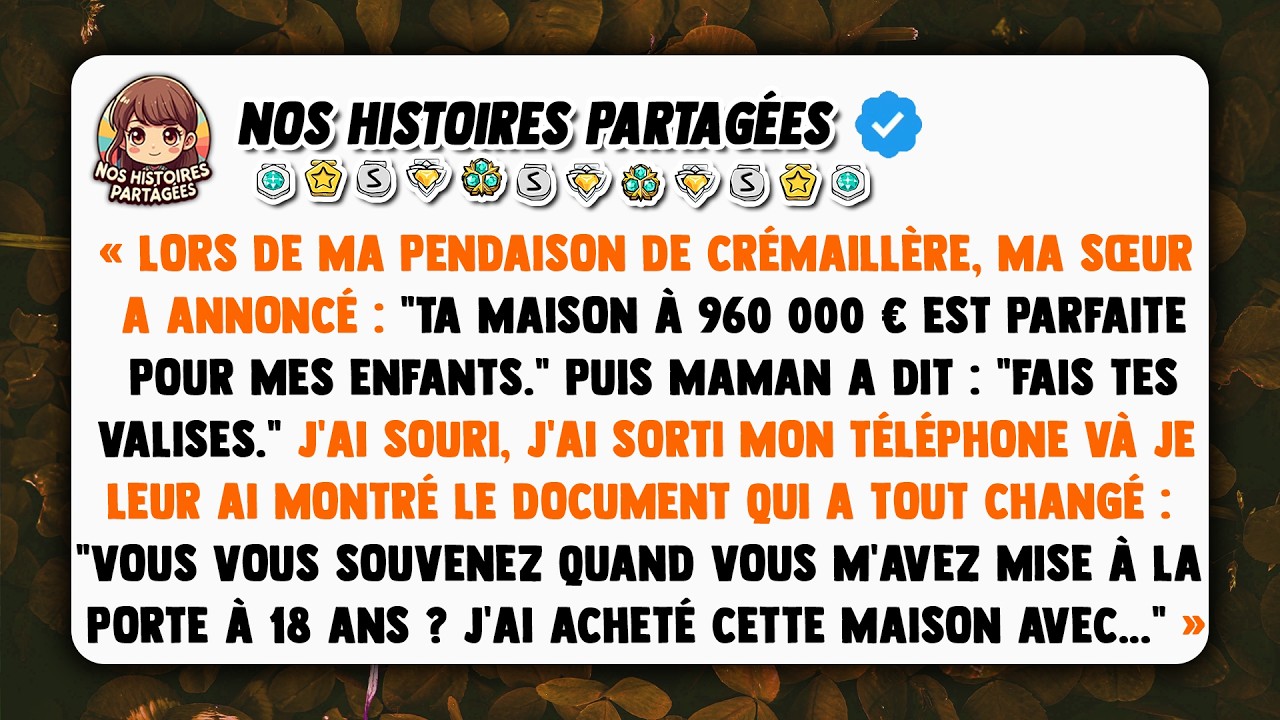 Lors de ma pendaison de crémaillère, ma sœur a annoncé: 