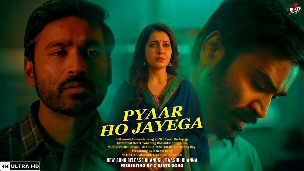 New Song 2026 | Pyaar Ho Jayega | Dhanush | Raashii Khanna | New Romantic Song 2026 | Z Beats Song