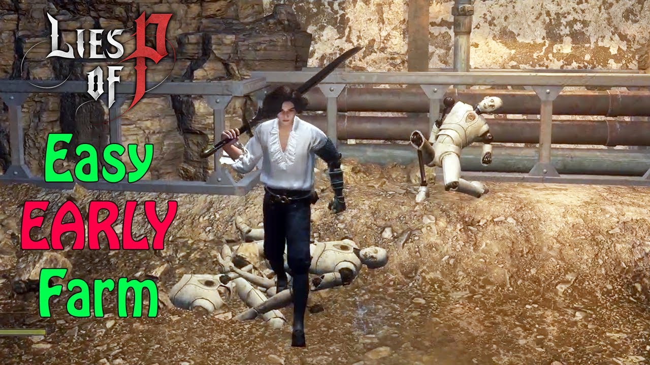 Easy EARLY Farming - LIES OF P [PS5]