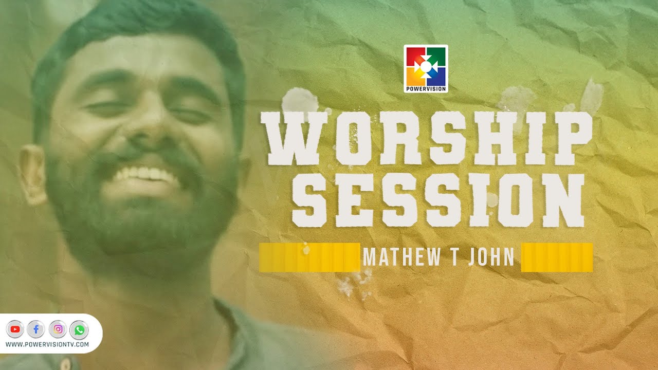 MATHEW T JOHN - LEADING WORSHIP AND MINISTERING THE WORD OF GOD || FAMILY DAY ||  POWERVISION TV