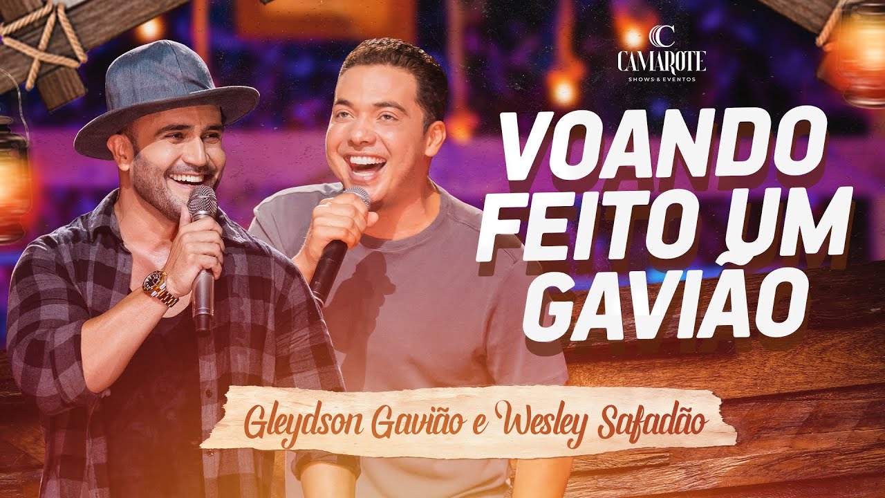Gleydson Gavi&atilde;o e Wesley Safad&atilde;o - Voando Feito Um Gavi&atilde;o [EP Voando Feito Um Gavi&atilde;o - Parte 1]