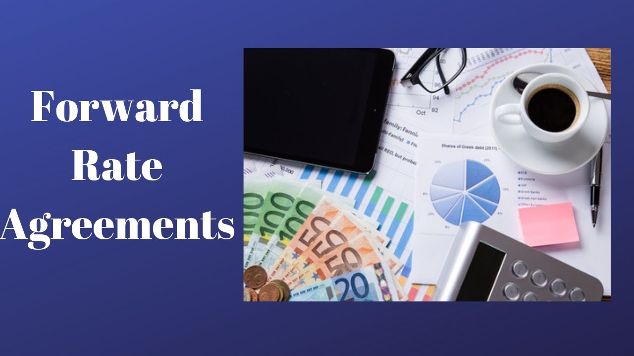 Forward Rate Agreements