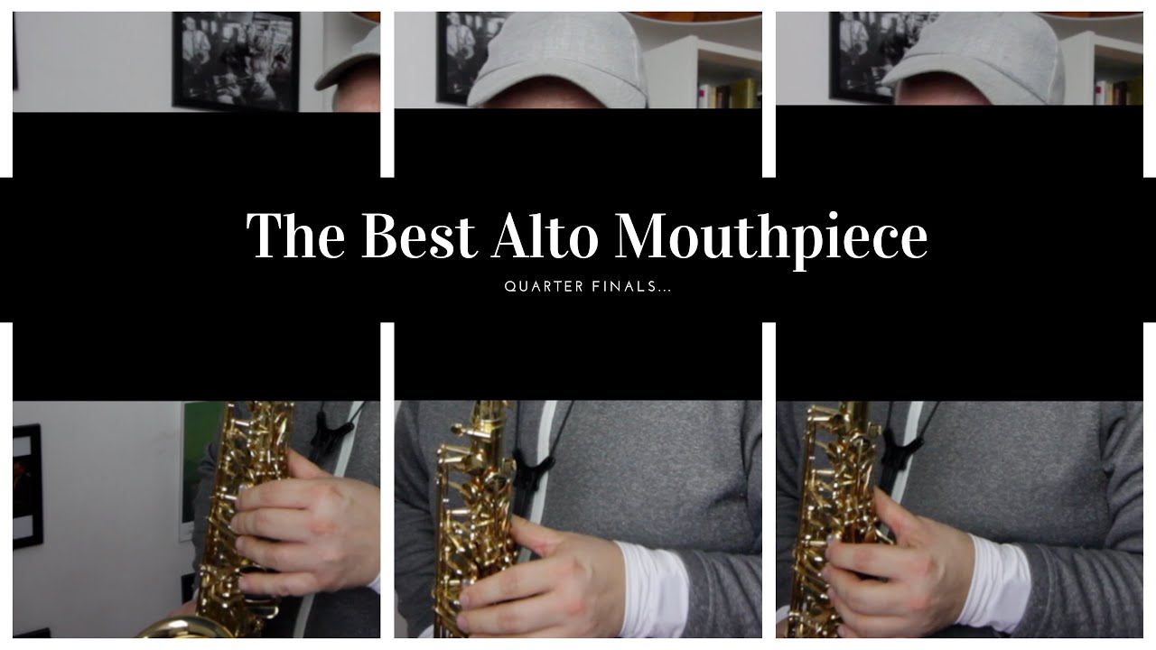 The Best Alto Mouthpiece - part one