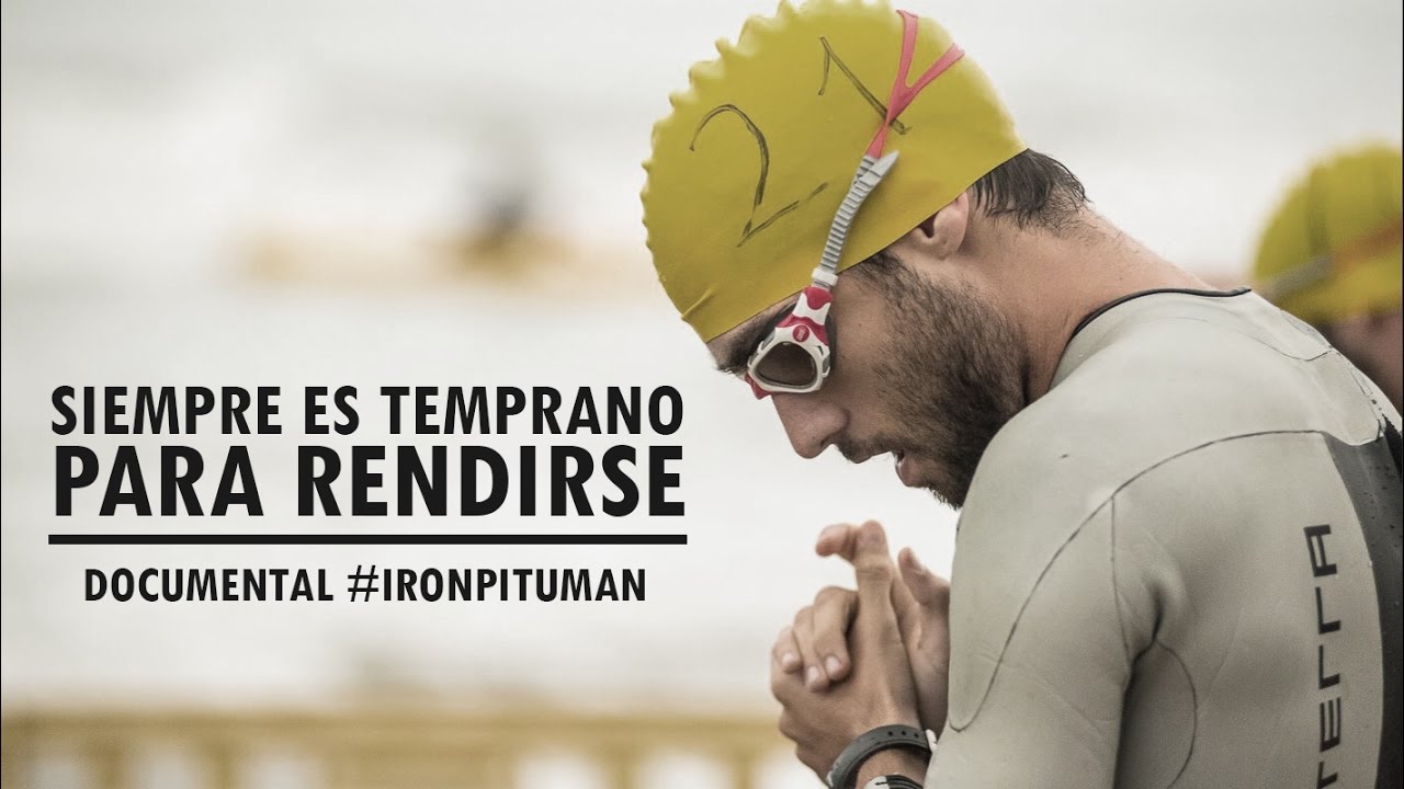 SIEMPRE ES TEMPRANO PARA RENDIRSE | DOCUMENTAL IRONMAN