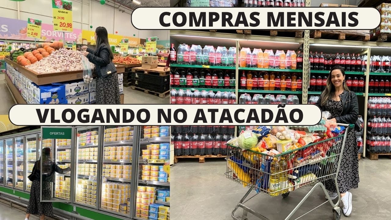 COMPRAS MENSAIS |COMPRA GRANDE | VLOGANDO NO ATACADÃO| MOSTREI TUDO| ASSUSTADA COM OS PREÇOS