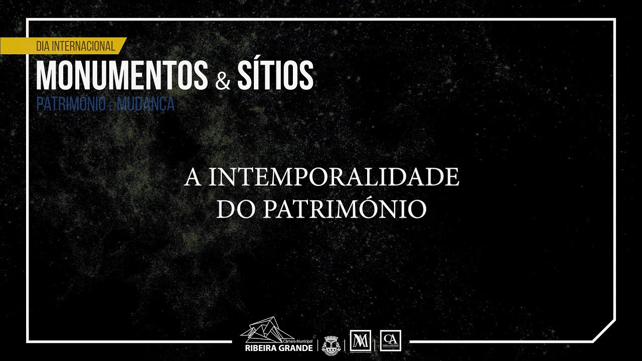A Intemporalidade do Património