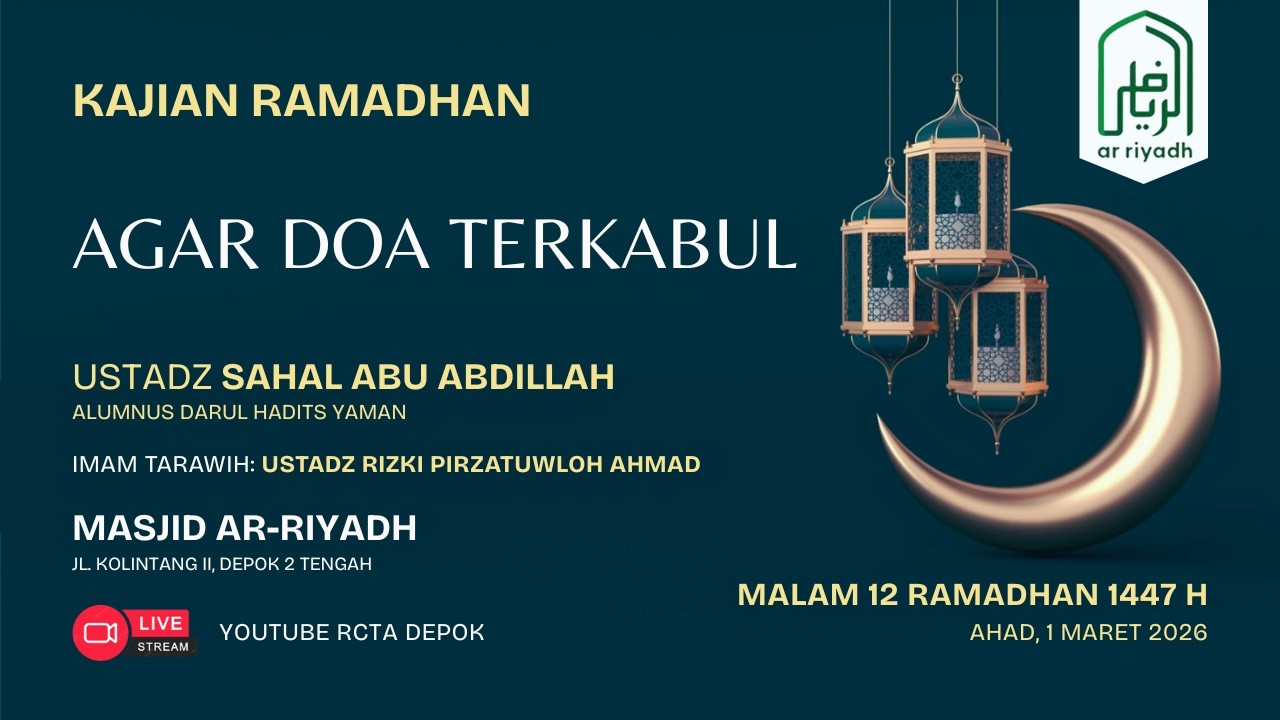 [LIVE] Kajian Tematik Ramadhan 1447 H: AGAR DOA TERKABUL - Ustadz Sahal Abu Abdillah