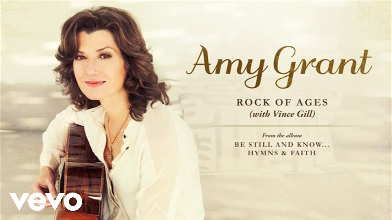 Amy Grant - Rock Of Ages (Audio) ft. Vince Gill