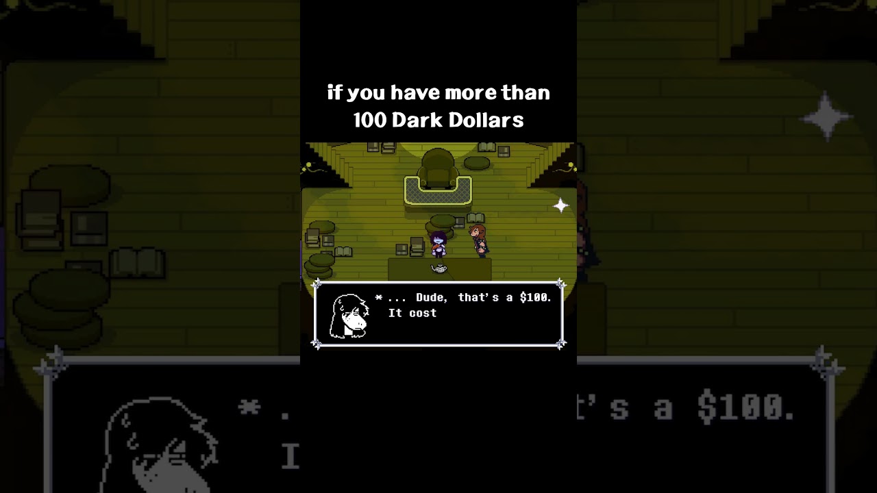 Unique dialogue if you have EXACTLY 99 Dark Dollars in Deltarune Chapter 4