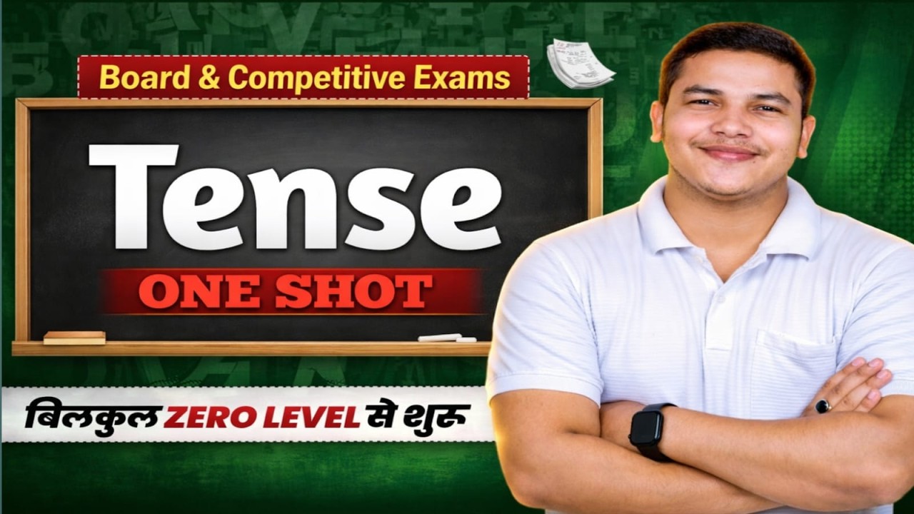 Tense One Shot | All Tenses in One Video | Basic to Advanced | Exam Preparation