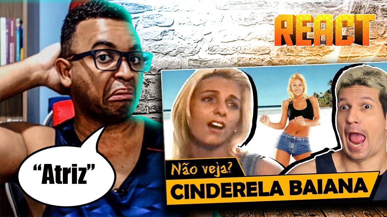 CINDERELA BAIANA - Os Piores Filmes do Mundo #React