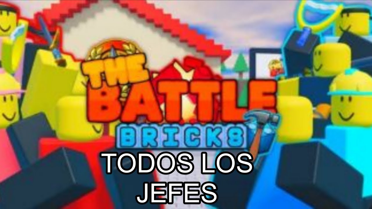 The Battle Bricks| Todos Los Jefes