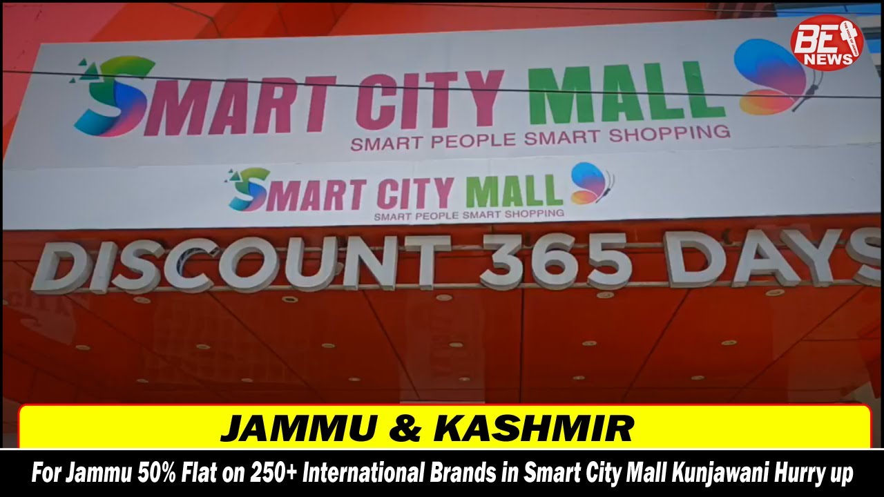 #Goodnews For Jammu 50% Flat on 250+ International Brands in Smart City Mall Kunjawani Hurry up