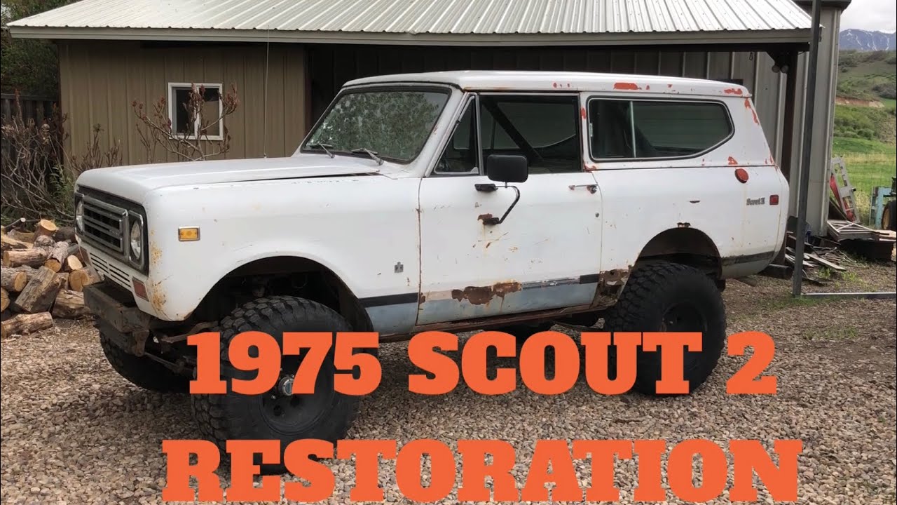 Scout 2 restoration part 1