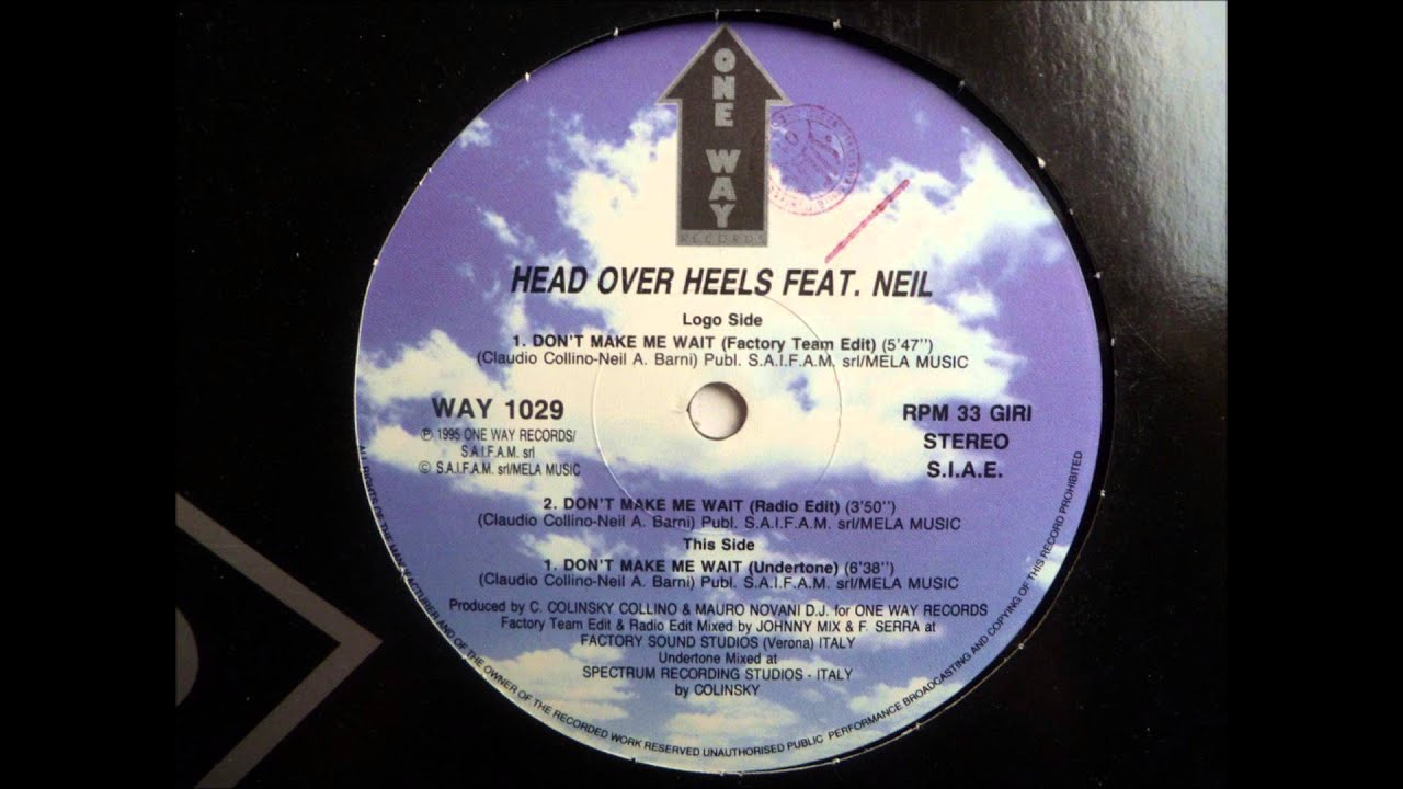 Head Over Heels feat. Neil - Don't Make Me Wait
