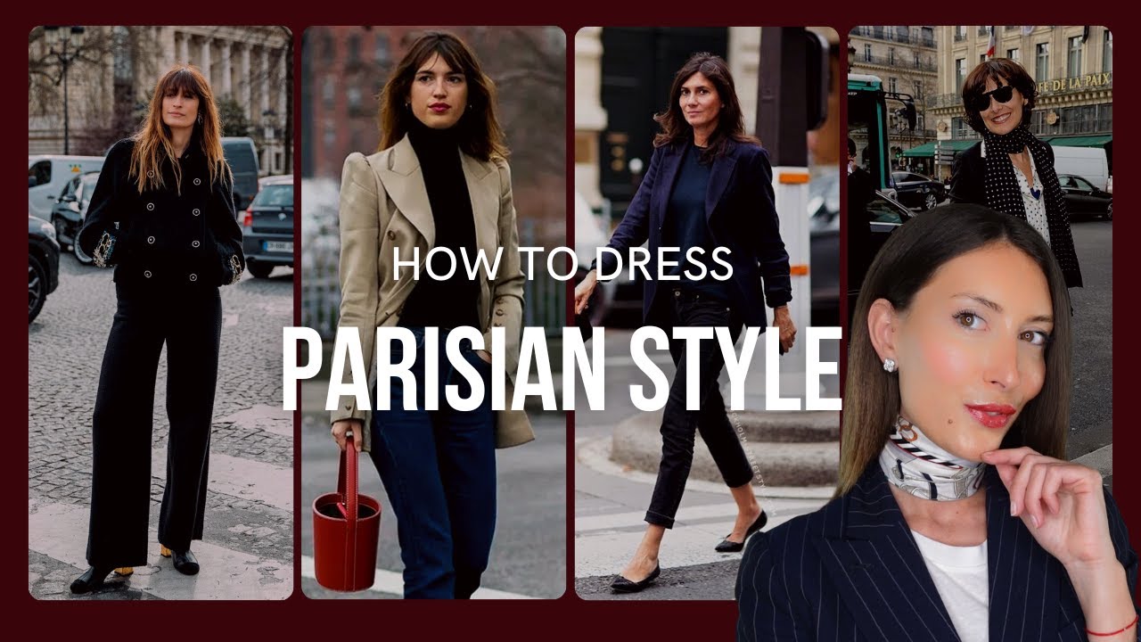 10 EASY STYLING TIPS TO DRESS PARISIAN IN 2026 - DRESSING RULES EVERY WOMAN SHOULD KNOW!