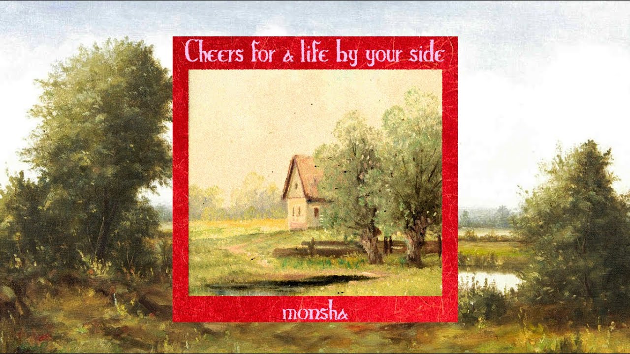 MONSHA - Cheers for a life by your side (2026)