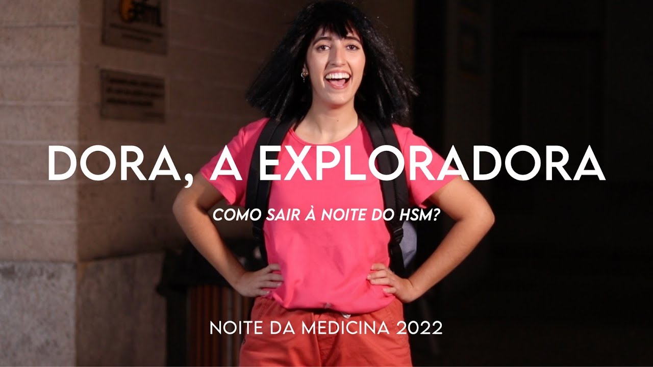 DORA, A EXPLORADORA | Noite da Medicina 2022