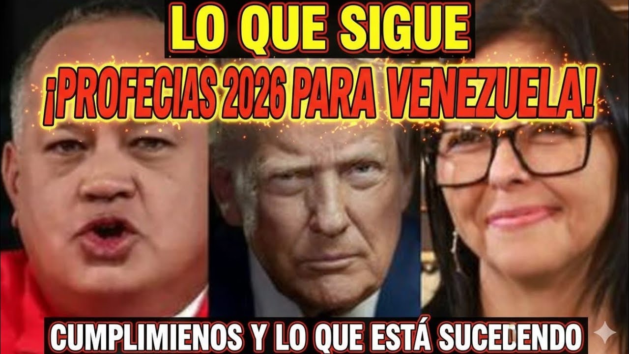 🆘️ LO QUE SIGUE. PROFECIAS 2026 PARA VENEZUELA, CUMPLIMIENTOS Y LO QUE ESTA SUCEDIENDO EN EL PAIS