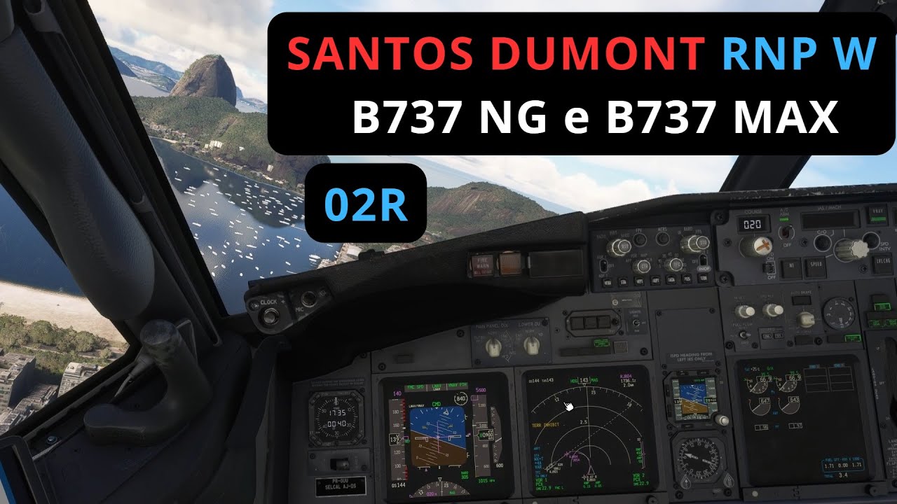 APROXIMAÇÃO RNP W (AR) no SANTOS DUMONT - B737NG e B737MAX