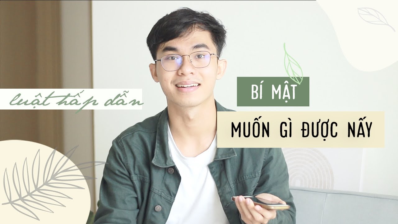 Luật Hấp Dẫn là gì? | 3 BƯỚC GIÚP BẠN BIẾN MỌI ĐIỀU ƯỚC THÀNH SỰ THẬT 🍵teayou