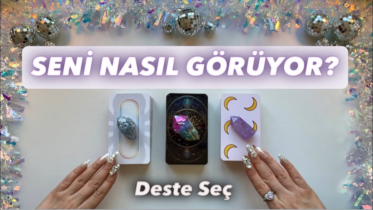 Aklındaki Kişi Seni Nasıl G&ouml;r&uuml;yor? ✨😮✨Ondaki İmajın Nasıl? | Tek Desteli Tarot A&ccedil;ılımı 🔮