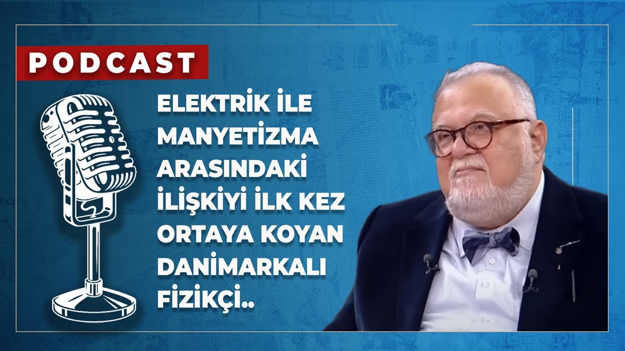 Elektrik İle Manyetizma Arasındaki İlişkiyi İlk Kez Ortaya Koyan Danimarkalı Fizikçi..