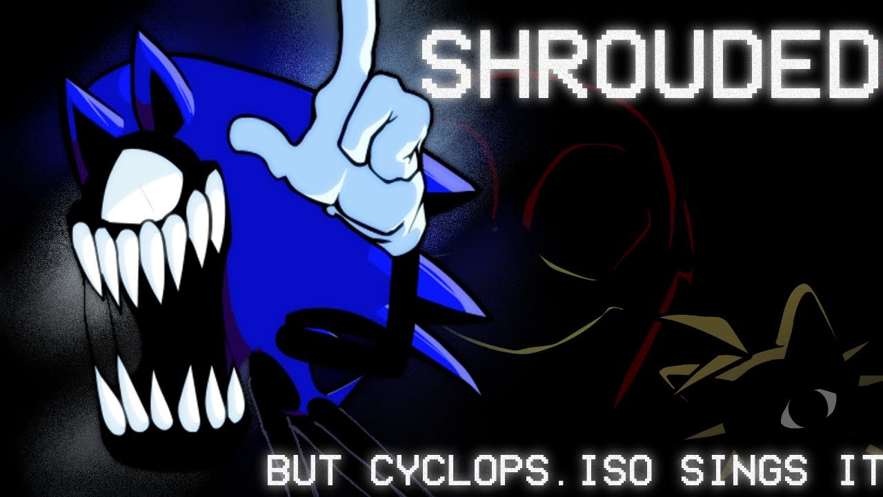 SHROUDED BUT CYCLOPS.ISO SINGS IT - FRIDAY NIGHT FUNKIN'