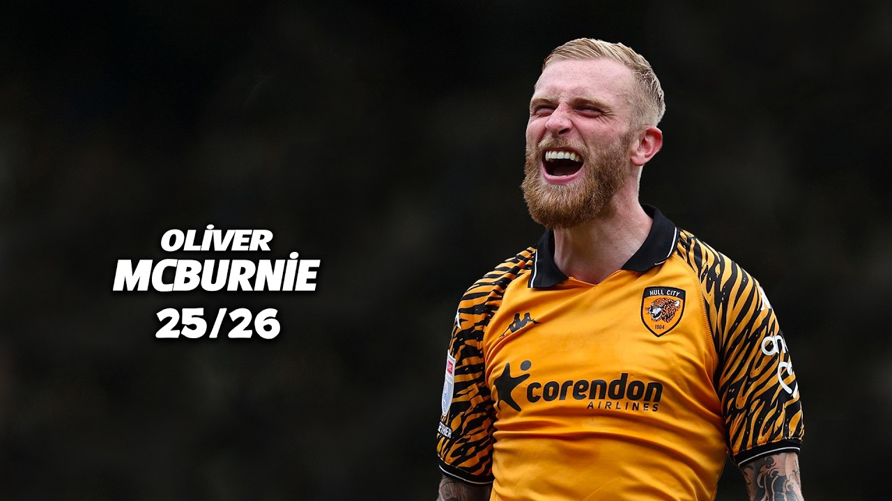 Oliver McBurnie ● Full Season 2026 🏴󠁧󠁢󠁳󠁣󠁴󠁿 Best Skills | Goals & Assists | HD