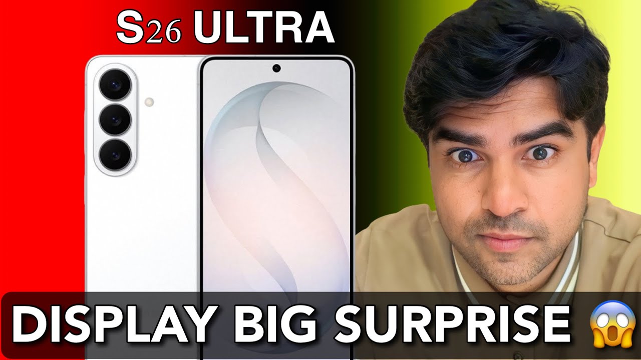 Samsung Galaxy S26 Ultra Display LEAKED! 4 Massive Upgrades Confirmed 🔥
