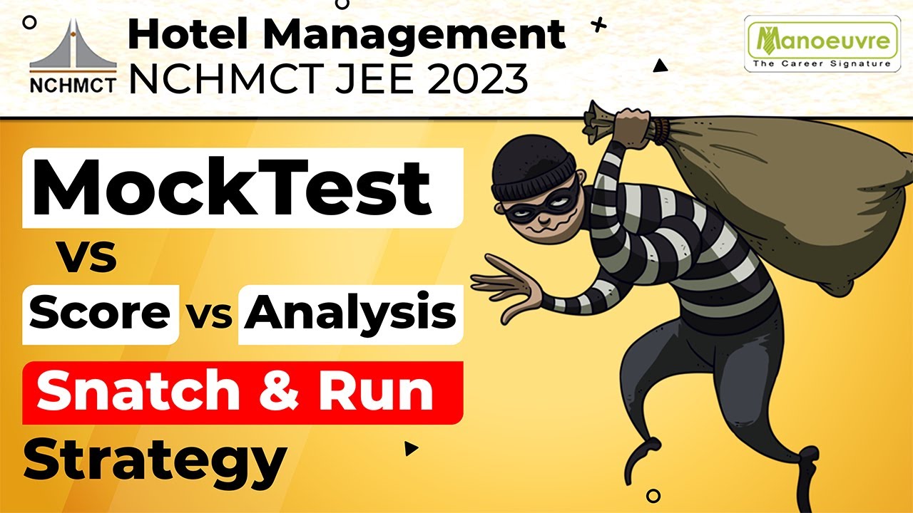 NCHMCT JEE 2023 - Mock Test vs Score vs Analysis | Snatch & Run Strategy | Watch Now