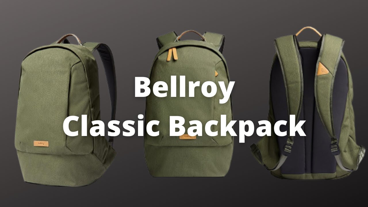 Bellroy Classic Backpack - A Simple Sleek Everyday Carry