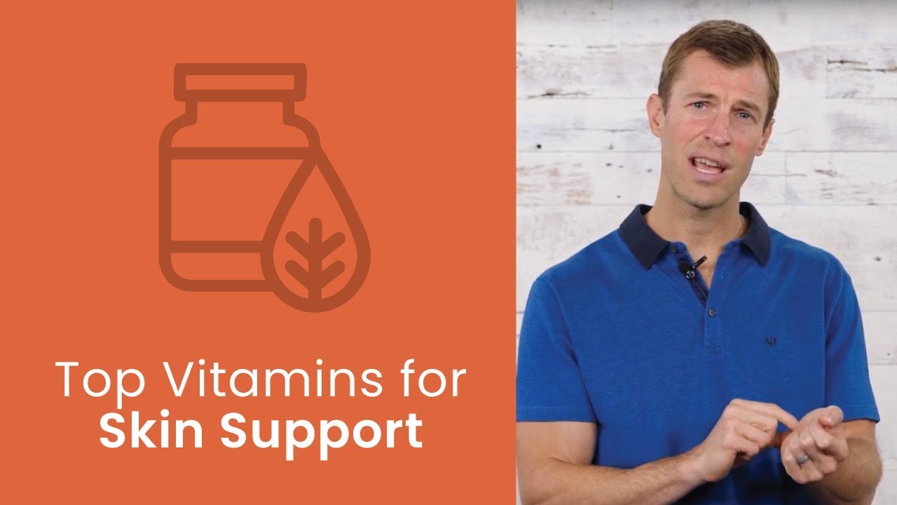 Top Vitamins for Skin Support | Dr. Josh Axe