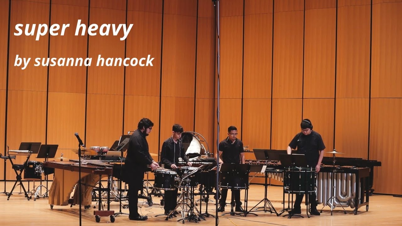 super heavy by Susanna Hancock | UTRGV Percussion Ensemble