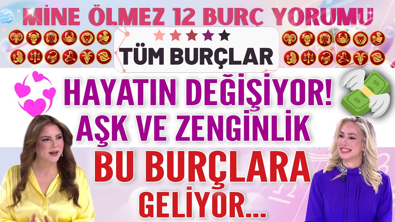 30 Mart 2026 Mine &Ouml;lmez 12 bur&ccedil; yorumu! Hayatın Değişiyor! Aşk ve Zenginlik Bu Bur&ccedil;lara Geliyor!