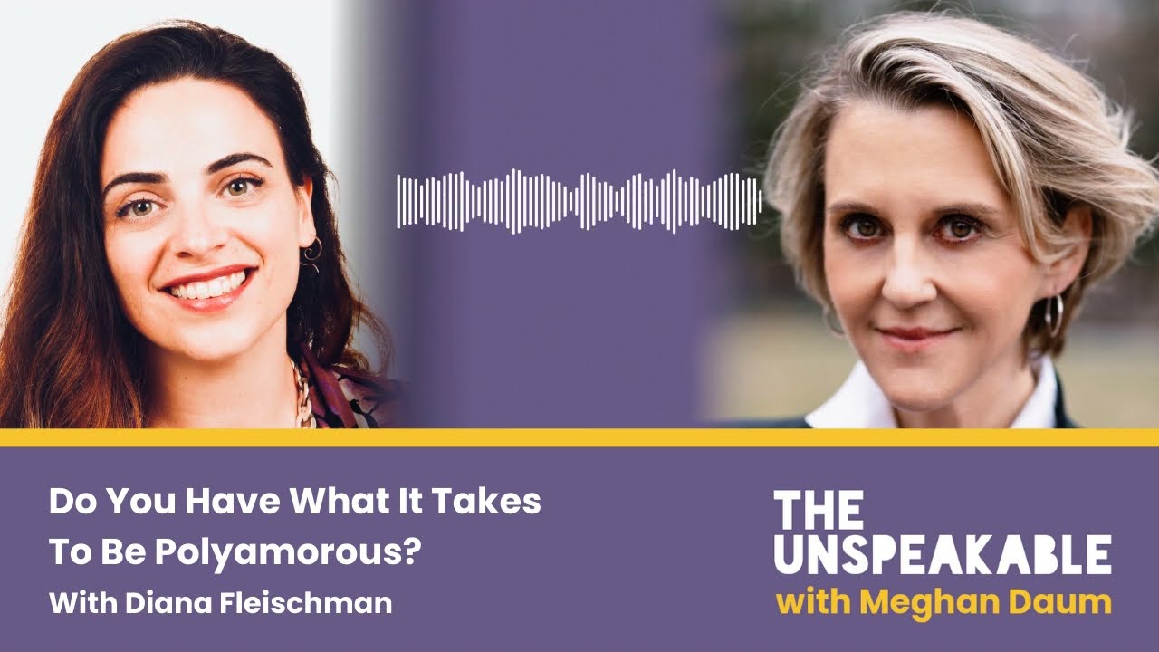 #130  Diana Fleischman: Do You Have What It Takes To Be Polyamorous?