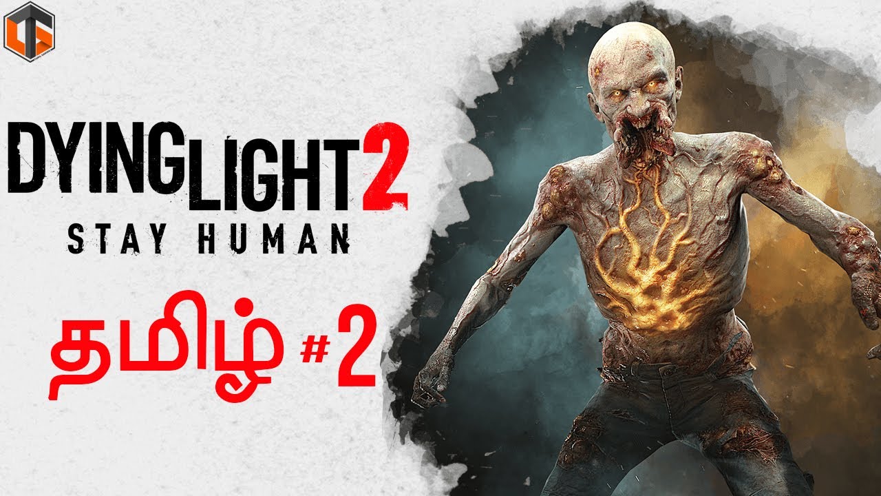 ஜாம்பி Dying Light 2 Tamil Co-op Part 2 Zombie Game Live Tamil Gaming