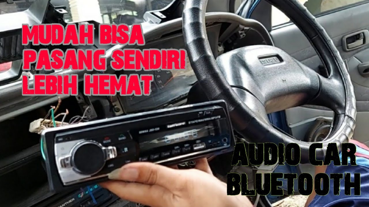 DIY pasang audio car bluetooth isuzu panther murah mudah mantap
