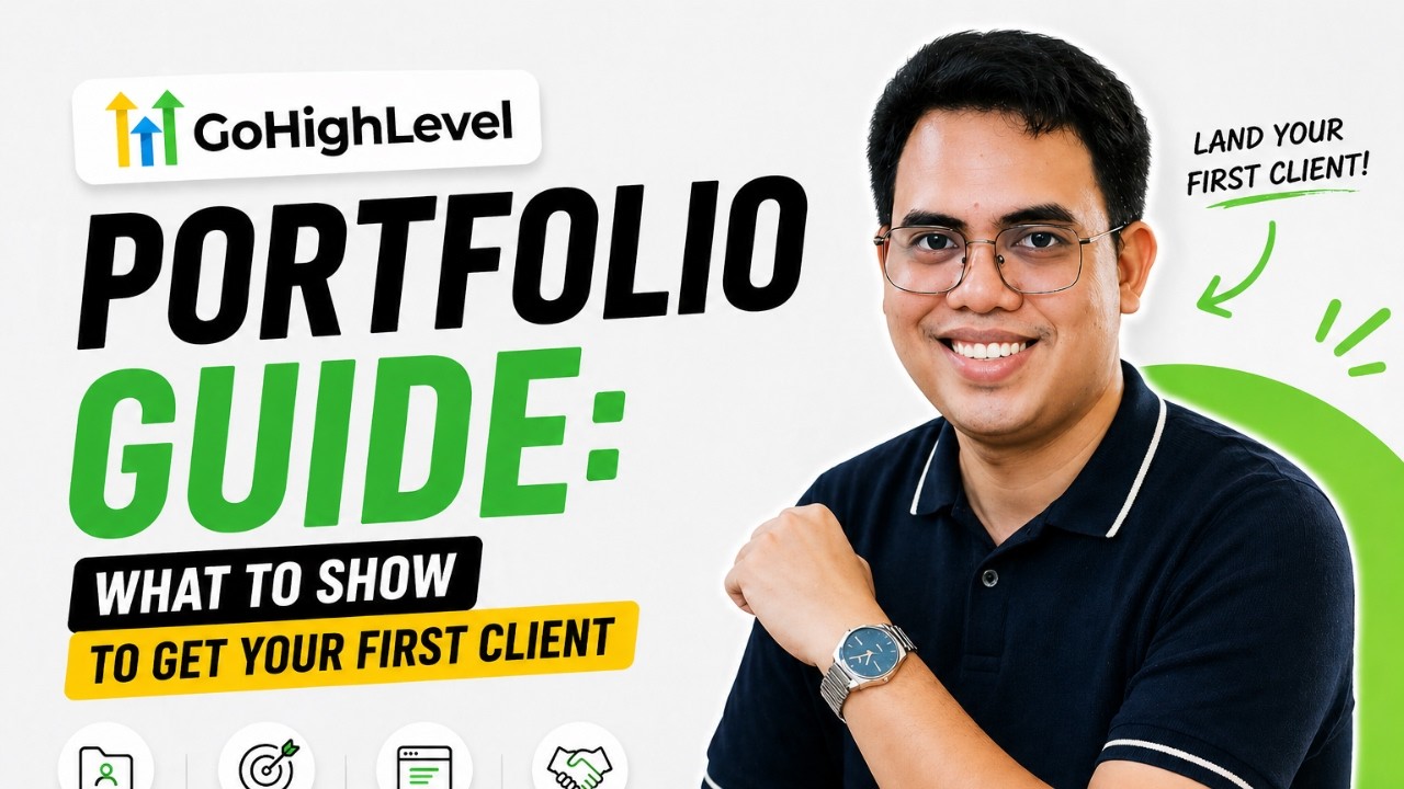 GHL Portfolio Guide: What to Show to Get Your First Client